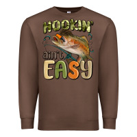Chestnut hookin' ain't easy Premium Sweatshirt - MaliasSmallBusiness