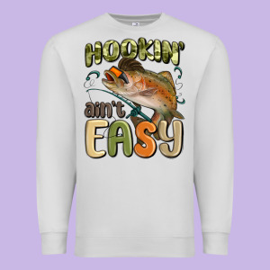 Hookin' Ain't Easy Premium Sweatshirt Designed By Maliassmallbusiness