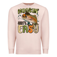 Pale Pink hookin' ain't easy Premium Sweatshirt - MaliasSmallBusiness