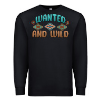 Black wanted and wild Premium Sweatshirt - MaliasSmallBusiness