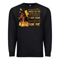 Black even in the midst of my storm i see god Premium Sweatshirt - MaliasSmallBusiness