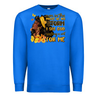 True Royal even in the midst of my storm i see god Premium Sweatshirt - MaliasSmallBusiness