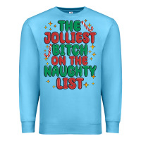 Ocean Blue the jolliest bitch on the naughty list Premium Sweatshirt - MaliasSmallBusiness
