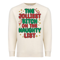 Sandshell the jolliest bitch on the naughty list Premium Sweatshirt - MaliasSmallBusiness