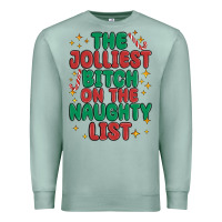 The Jolliest Bitch On The Naughty List Premium Sweatshirt | Teevron