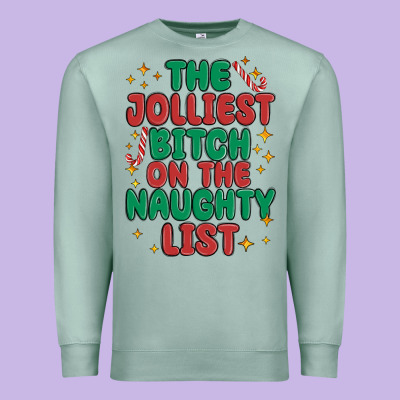 Premium Sweatshirt the jolliest bitch on the naughty list