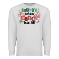 Dove Grey santa's favorite dance teacher Premium Sweatshirt - MaliasSmallBusiness