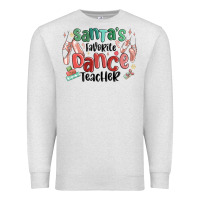 Oatmeal Heather santa's favorite dance teacher Premium Sweatshirt - MaliasSmallBusiness