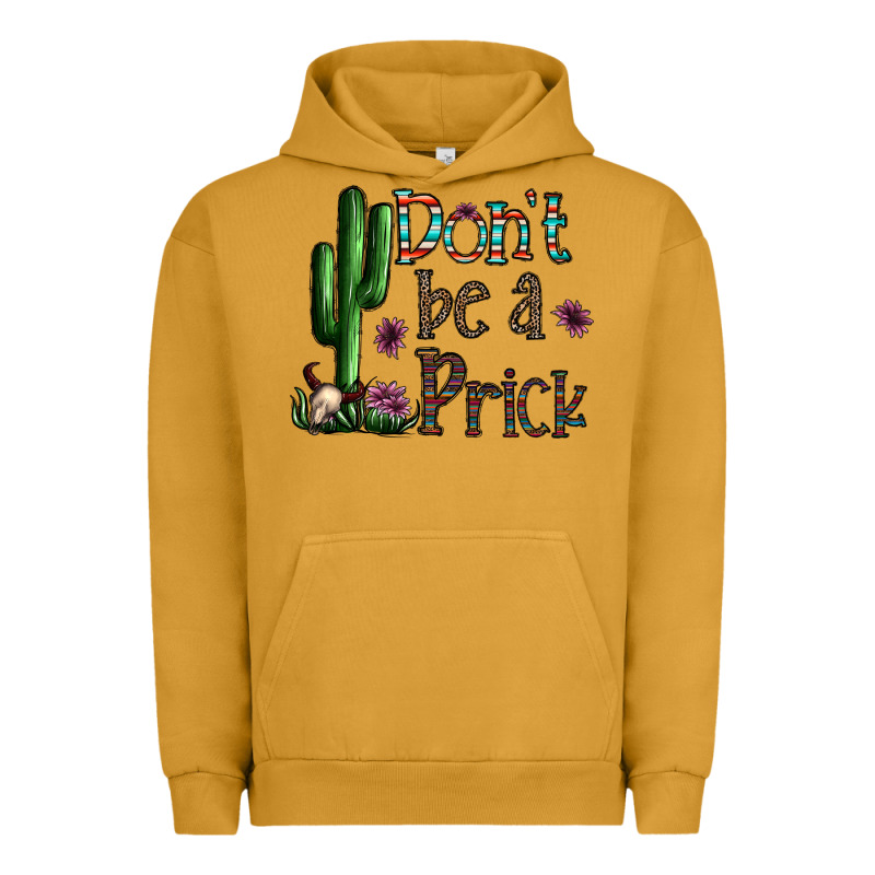 Don't Be A Prick Urban Hoodie by CowhideDigitalArt | Teevron
