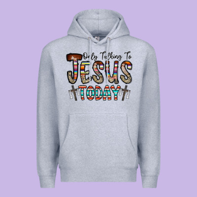 Only Talking Jesus Today Premium Hoodie Designed By Cowhidedigitalart