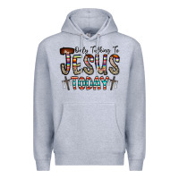 Heather Grey only talking jesus today Premium Hoodie - CowhideDigitalArt