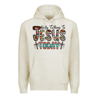 Oatmeal Heather only talking jesus today Premium Hoodie - CowhideDigitalArt