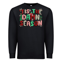 Black 'tis the damn season Premium Sweatshirt - MaliasSmallBusiness