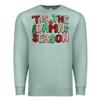 Seafoam 'tis the damn season Premium Sweatshirt - MaliasSmallBusiness