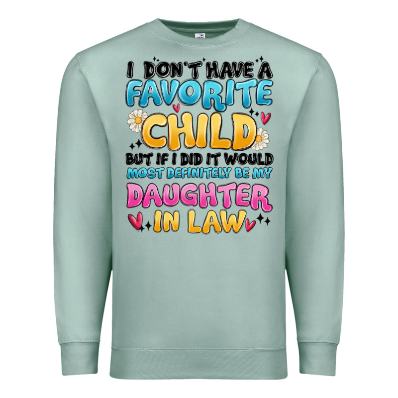 I Don't Have A Favorite Child Premium Sweatshirt by MaliasSmallBusiness | Teevron