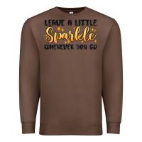 Chestnut leave a little sparkle wherever you go Premium Sweatshirt - MaliasSmallBusiness