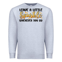 Heather Grey leave a little sparkle wherever you go Premium Sweatshirt - MaliasSmallBusiness