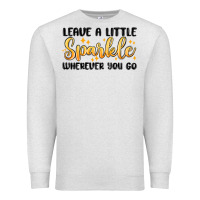 Oatmeal Heather leave a little sparkle wherever you go Premium Sweatshirt - MaliasSmallBusiness