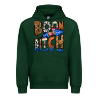 Forest Green boom bitch get out the way Urban Hoodie - HRA Design Shop