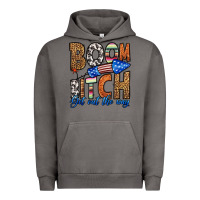 Pigment Tornado boom bitch get out the way Urban Hoodie - HRA Design Shop