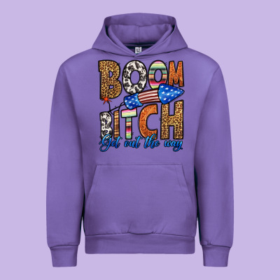 Boom Bitch Get Out The Way Urban Hoodie Designed By Hra Design Shop