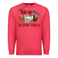Cardinal what a damn cluckin' fluster fluck chickens christ Premium Sweatshirt - MaliasSmallBusiness