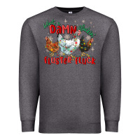 Charcoal Heather what a damn cluckin' fluster fluck chickens christ Premium Sweatshirt - MaliasSmallBusiness