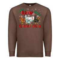 Chestnut what a damn cluckin' fluster fluck chickens christ Premium Sweatshirt - MaliasSmallBusiness
