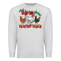 Dove Grey what a damn cluckin' fluster fluck chickens christ Premium Sweatshirt - MaliasSmallBusiness