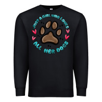 Black just a girl who loves all her dogs Premium Sweatshirt - MaliasSmallBusiness