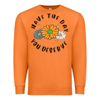 Carrot have the day you deserve Premium Sweatshirt - MaliasSmallBusiness