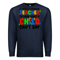 Navy it takes a special teacher to hear what a child ca Premium Sweatshirt - MaliasSmallBusiness