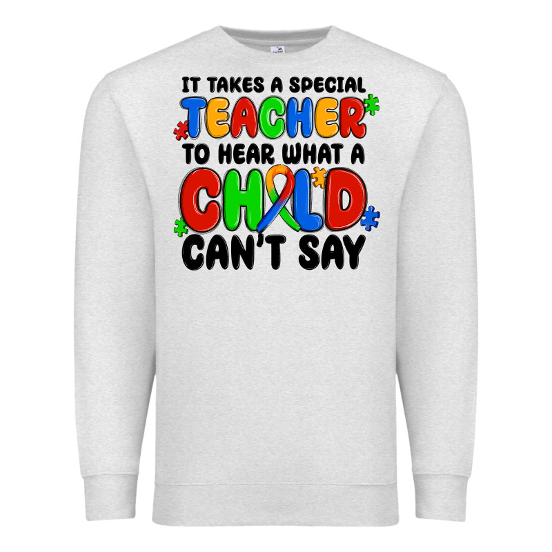 It Takes A Special Teacher To Hear What A Child Ca Premium Sweatshirt by MaliasSmallBusiness | Teevron