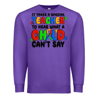 Purple it takes a special teacher to hear what a child ca Premium Sweatshirt - MaliasSmallBusiness