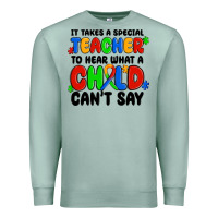 Seafoam it takes a special teacher to hear what a child ca Premium Sweatshirt - MaliasSmallBusiness