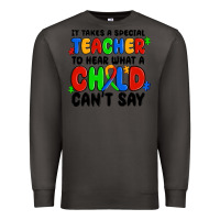 Smoke it takes a special teacher to hear what a child ca Premium Sweatshirt - MaliasSmallBusiness