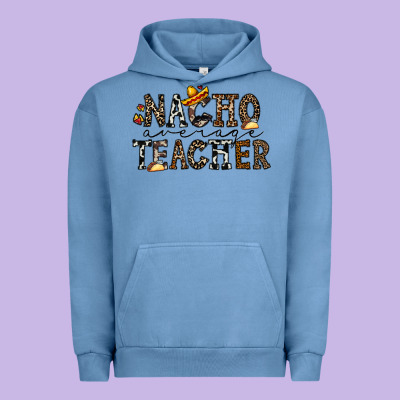 Nacho Averange Teacher Urban Hoodie Designed By Cowhidedigitalart