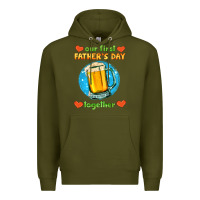Army Green our first father's day together and beer Premium Hoodie - HRA Design Shop