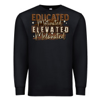 Black educated motivated elevated melanated Premium Sweatshirt - MaliasSmallBusiness