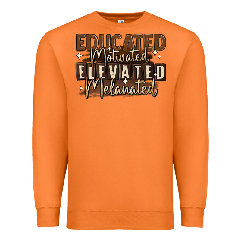 Educated Motivated Elevated Melanated Premium Sweatshirt by MaliasSmallBusiness | Teevron