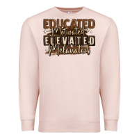 Pale Pink educated motivated elevated melanated Premium Sweatshirt - MaliasSmallBusiness