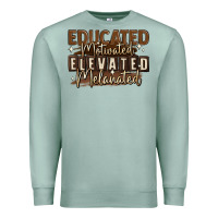Seafoam educated motivated elevated melanated Premium Sweatshirt - MaliasSmallBusiness