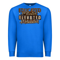 True Royal educated motivated elevated melanated Premium Sweatshirt - MaliasSmallBusiness