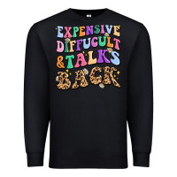 Black expensive diffucult and talks back Premium Sweatshirt - MaliasSmallBusiness