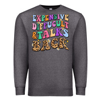 Charcoal Heather expensive diffucult and talks back Premium Sweatshirt - MaliasSmallBusiness