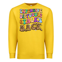 Lemon expensive diffucult and talks back Premium Sweatshirt - MaliasSmallBusiness