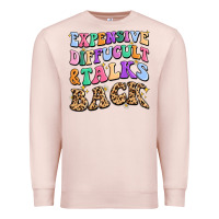 Pale Pink expensive diffucult and talks back Premium Sweatshirt - MaliasSmallBusiness