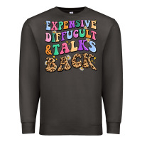 Smoke expensive diffucult and talks back Premium Sweatshirt - MaliasSmallBusiness