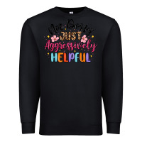 Black not bossy just aggressively helpful Premium Sweatshirt - MaliasSmallBusiness