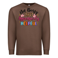 Chestnut not bossy just aggressively helpful Premium Sweatshirt - MaliasSmallBusiness